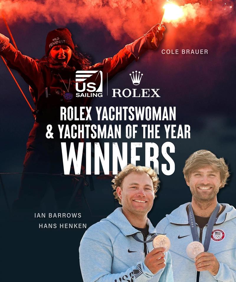 US Sailing announces winners of the 2024 Rolex Yachtsman and Yachtswoman of the Year Awards photo copyright US Sailing taken at 